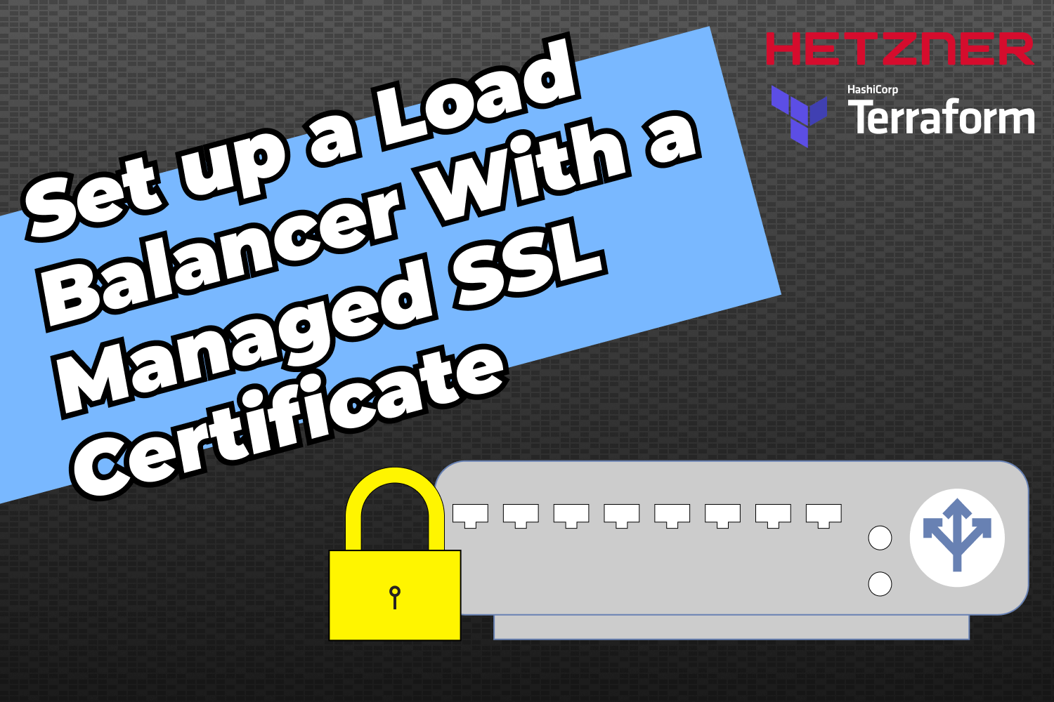 Article cover for Deploy Secure Load Balancers on Hetzner Cloud With Terraform